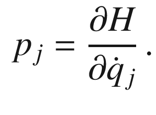 $$\begin{aligned} p_j = \frac{\partial {H}}{\partial {\dot{q}_j}} \, . \end{aligned}$$