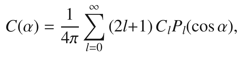 $$\begin{aligned} C(\alpha )=\frac{1}{{ 4}\pi }\sum ^{\infty }_{l{ =0}}{(2l{ +1})}\, C_{l}P_l (\cos \alpha ) , \end{aligned}$$