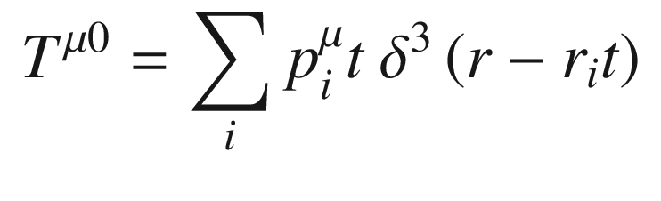 $$\begin{aligned} T^{\mu 0}=\sum _i{p^{\mu }_i}t\ {\delta }^3\left( r-r_it\right) \ \end{aligned}$$