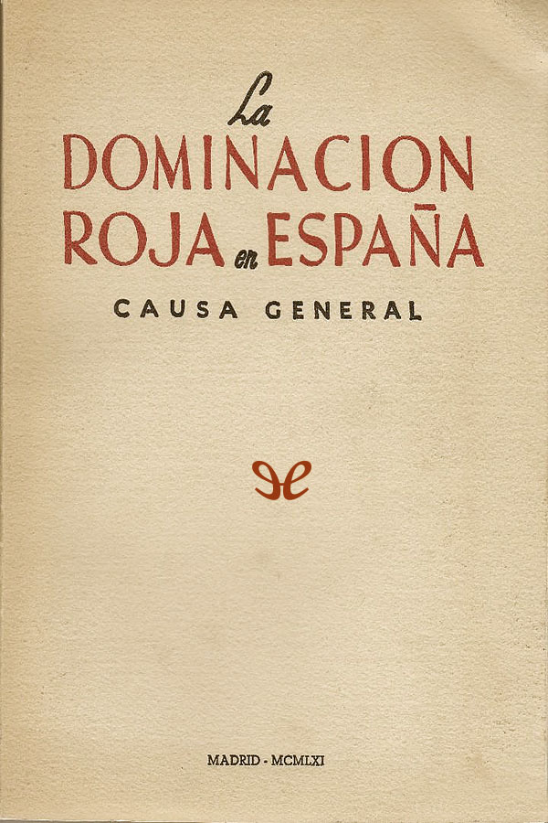 La dominación roja en España - Causa General