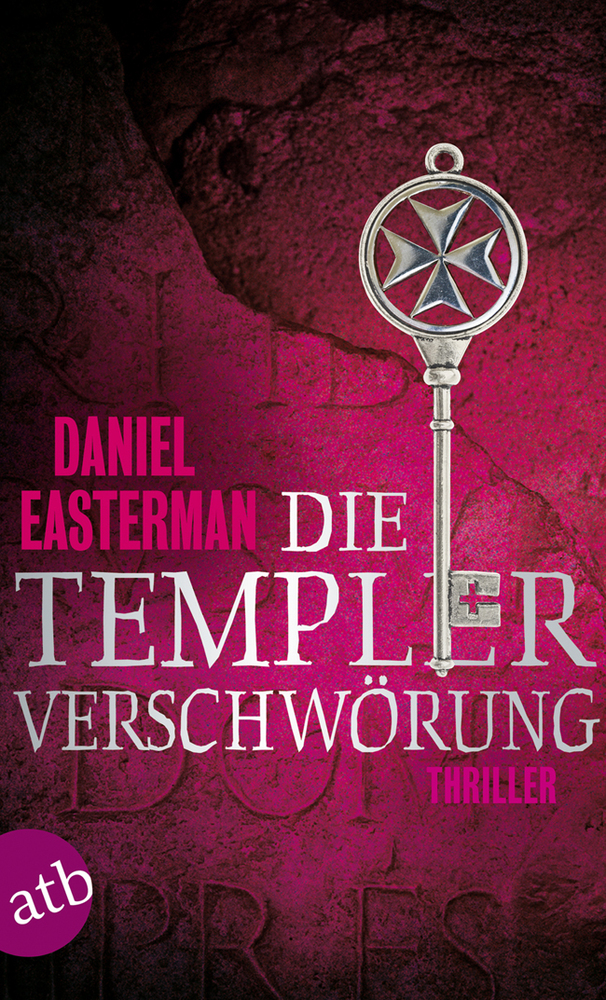 Die Templerverschwörung - Thriller