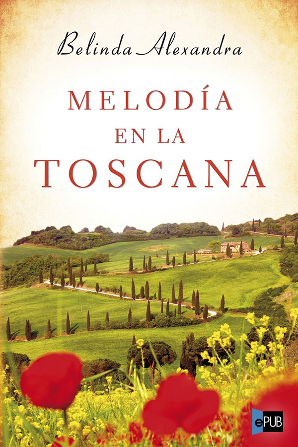 Melodía en la Toscana