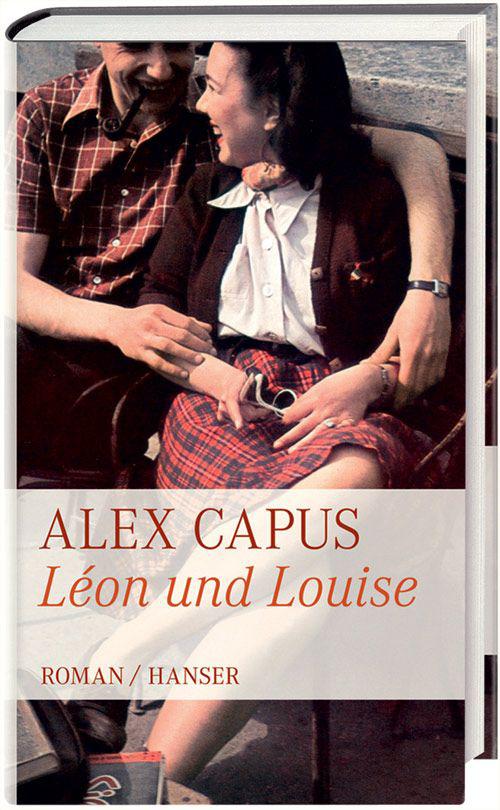 Léon und Louise: Roman