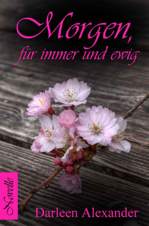 Morgen, fuer immer und ewig