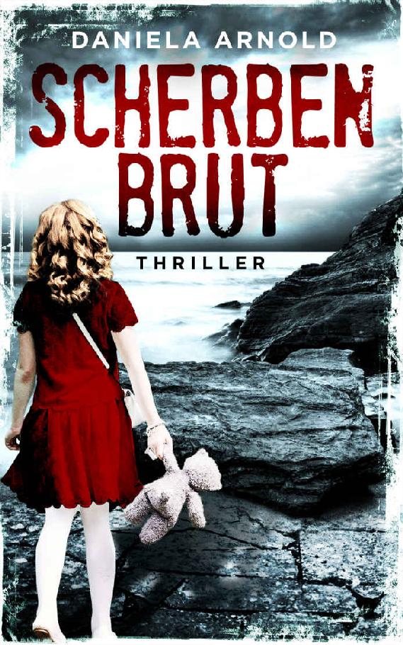 Scherbenbrut: Thriller