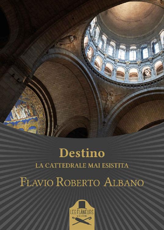 Destino : La cattedrale mai esistita