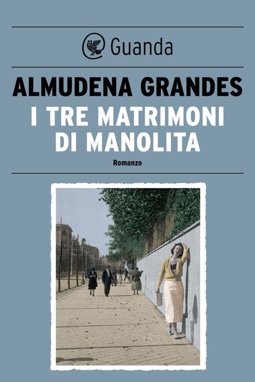 I tre matrimoni di Manolita