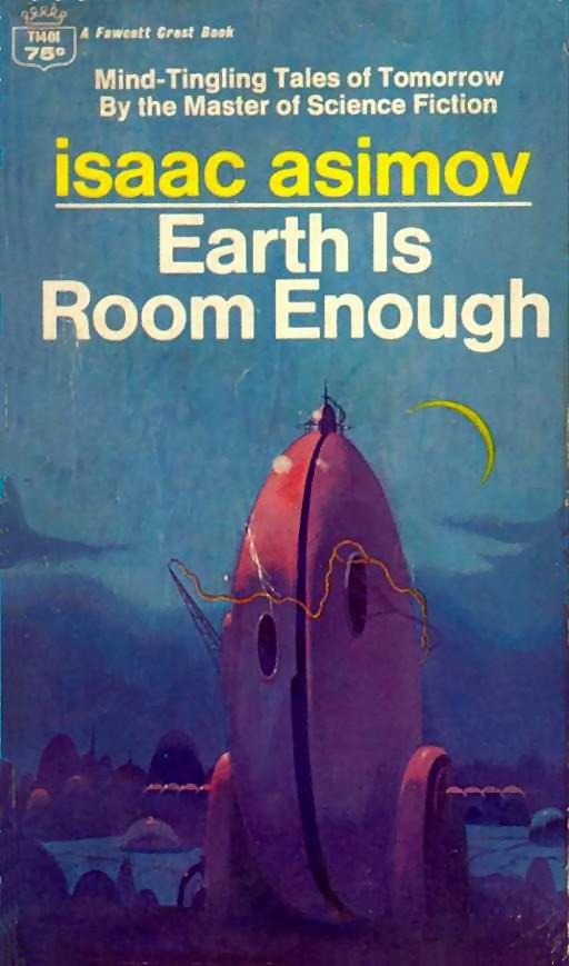 Earth Is Room Enough