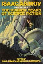 Isaac Asimov presents the golden age of science fiction: sixth series: 33 stories and novellas