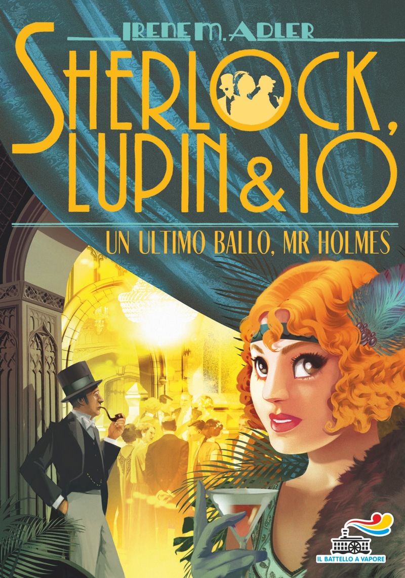 Copertina. «Sherlock, Lupin & Io Un ultimo ballo, Mr Holmes» di Irene M., Adler