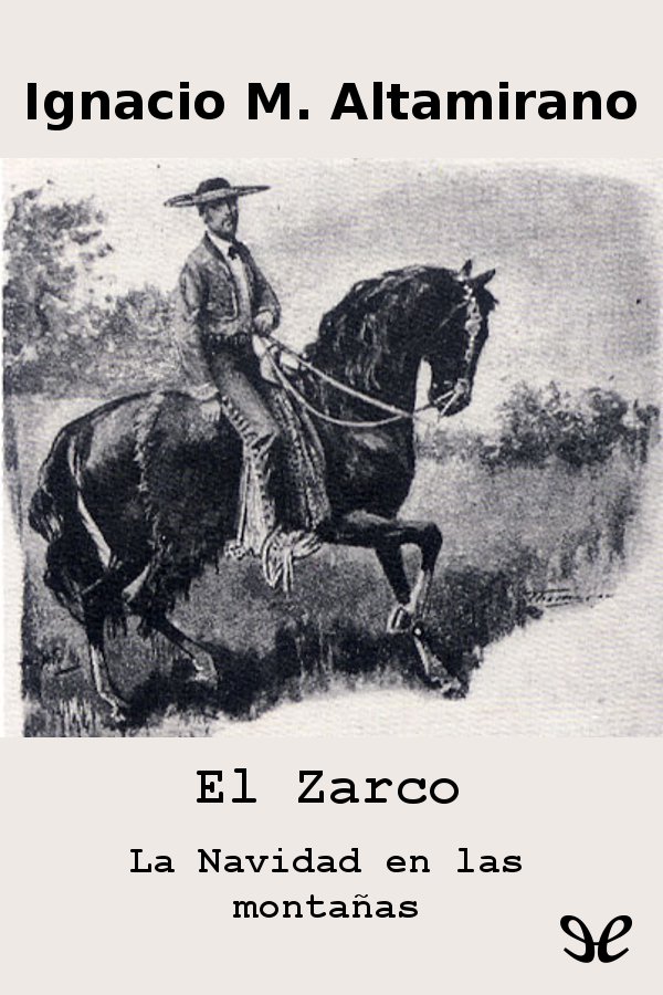 El Zarco. La Navidad en las montañas