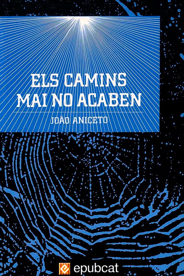 Els camins mai no acaben