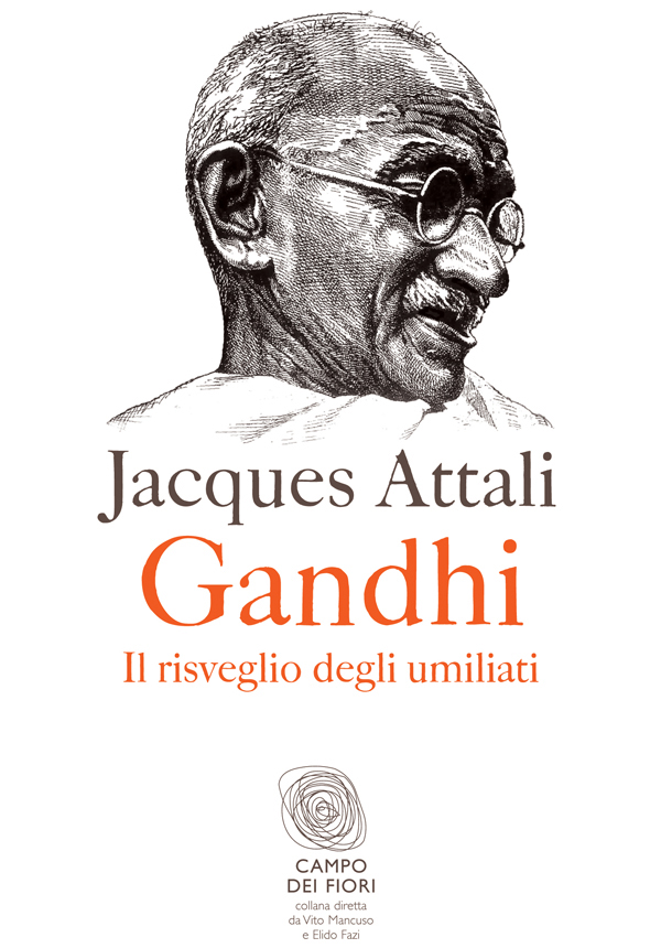 Gandhi. Il Risveglio Degli Umiliati