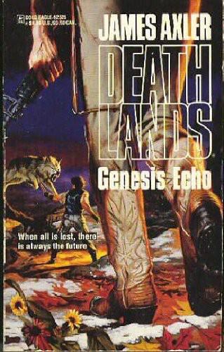 Deathlands 25 - Genesis Echo