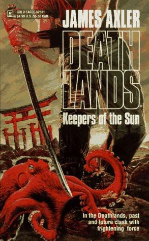 Deathlands 31 - Keepers of the Sun