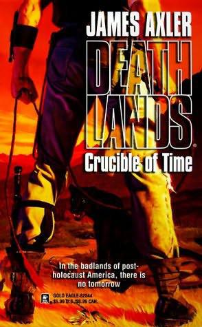 Deathlands 44 - Crucible of Time