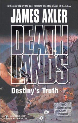 Deathlands 60 - Destiny's Truth