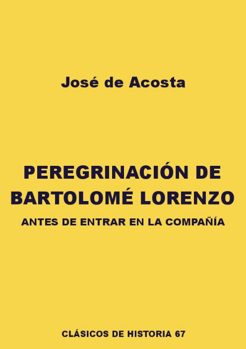 Peregrinación de Bartolomé Lorenzo antes de entrar en la Compañía