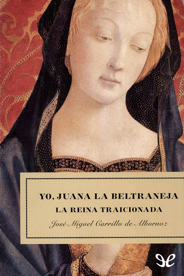 Yo, Juana la Beltraneja