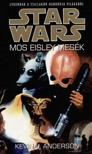 Mos Eisley mesék