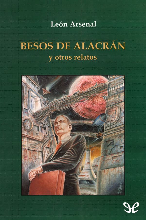 Besos de alacrán y otros relatos