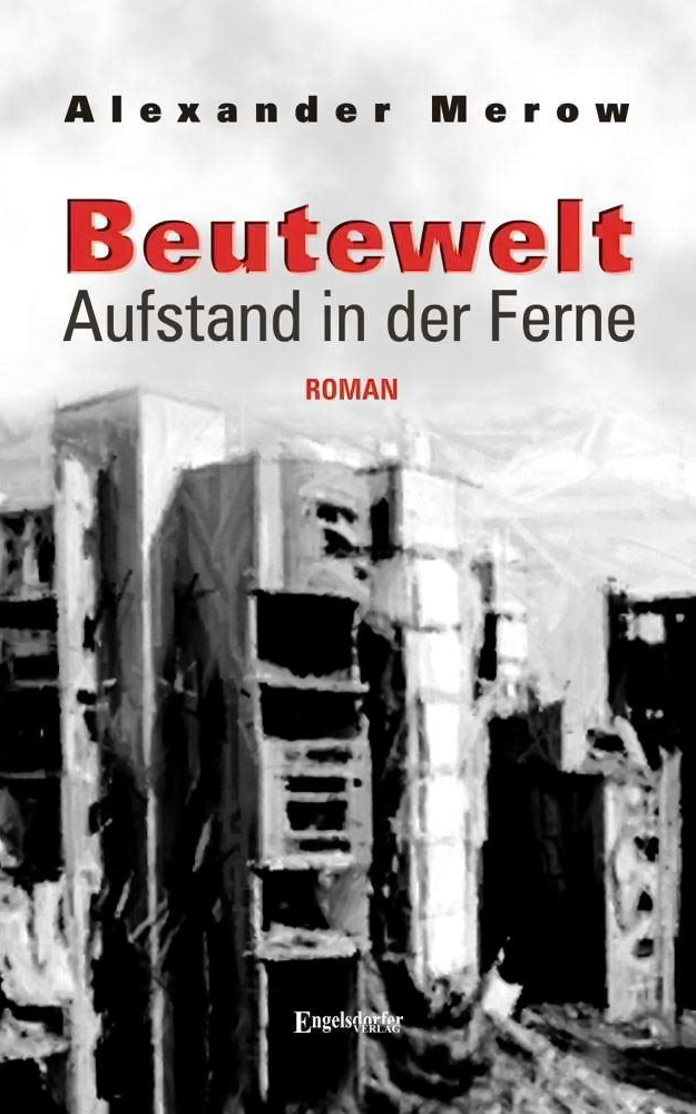 Beutewelt 02 - Aufstand in der Ferne