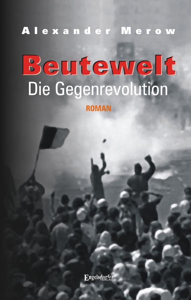 Beutewelt 04 - Die Gegenrevolution