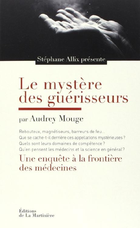 Le mystère des guérisseurs