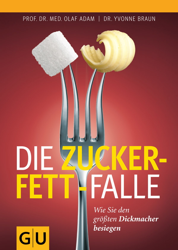 Die Zucker-Fett-Falle