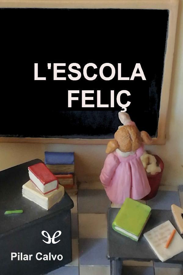 L’escola feliç