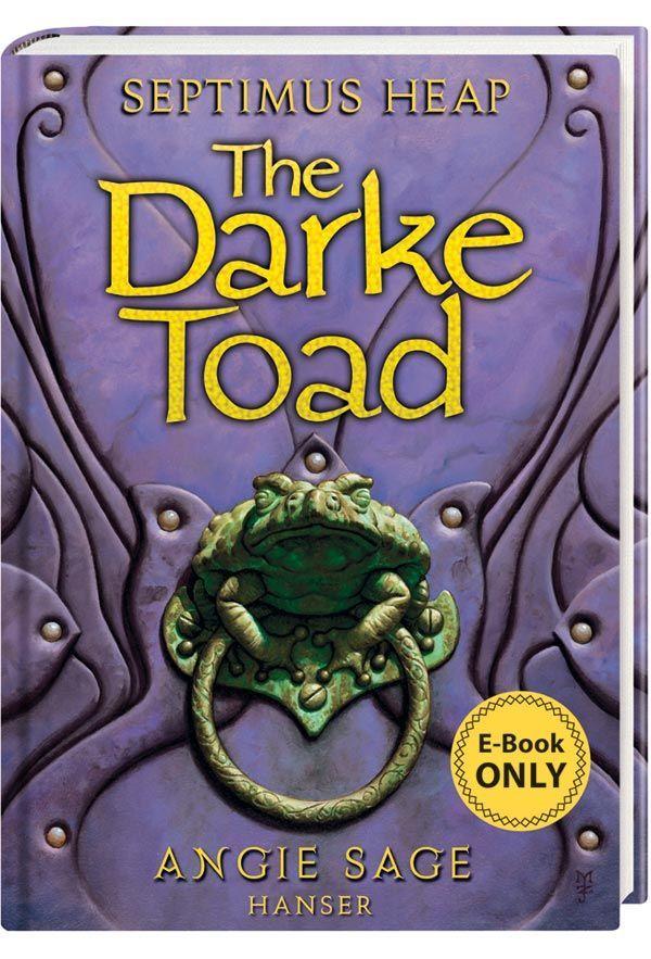 Septimus Heap: Darke Toad - Die Dunkelkröte