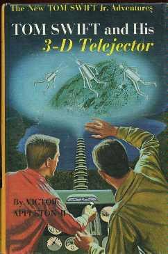 Tom Swift and His 3-D Telejector