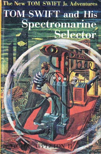 Tom Swift and His Spectromarine Selector