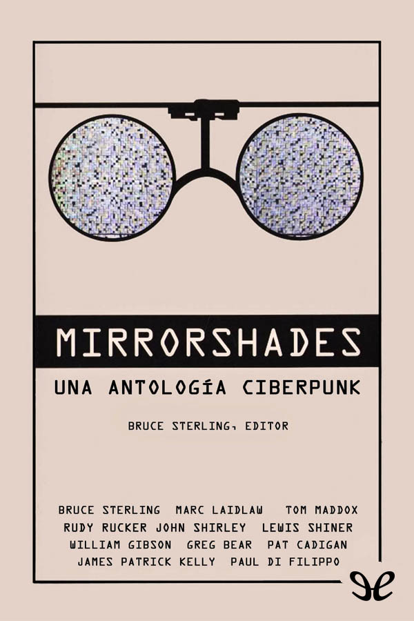 Mirrorshades: Una antología cyberpunk