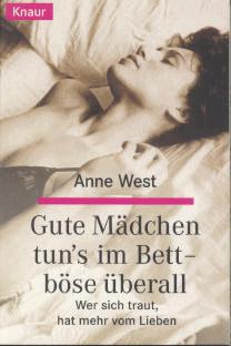 Gute Maedchen tuns im Bett, boese ueberall