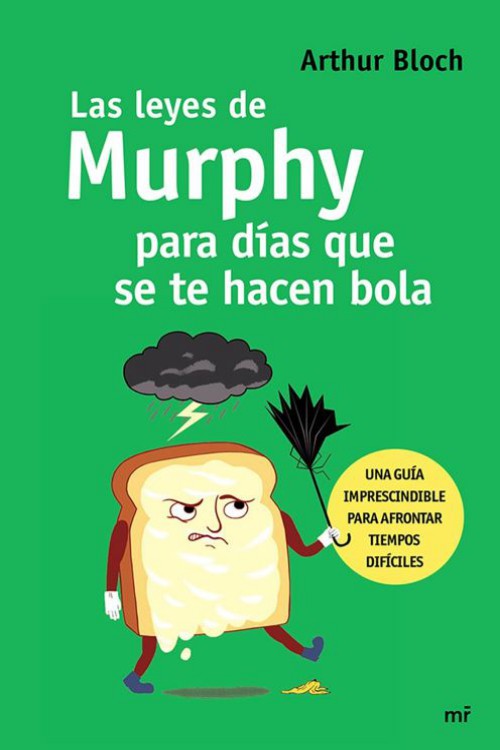 Las leyes de Murphy para días que se te hacen bola