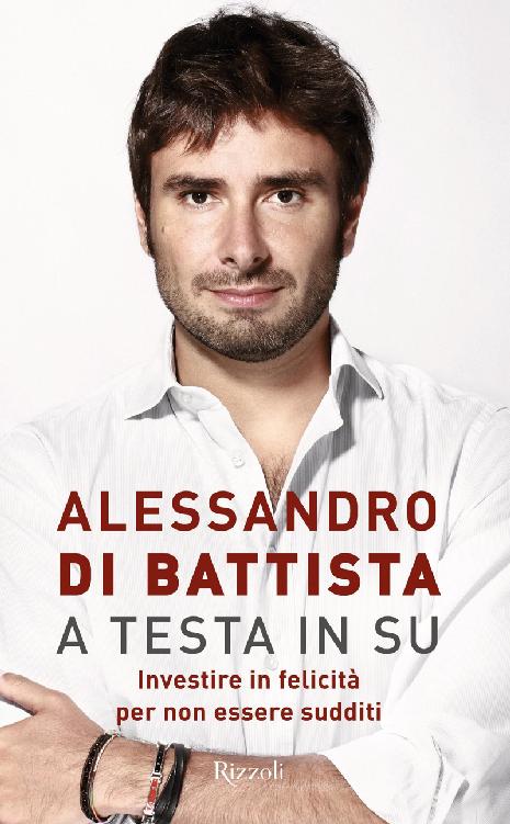 A testa in su: Investire in felicità per non essere sudditi