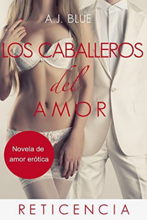 Los caballeros del amor. Reticencia