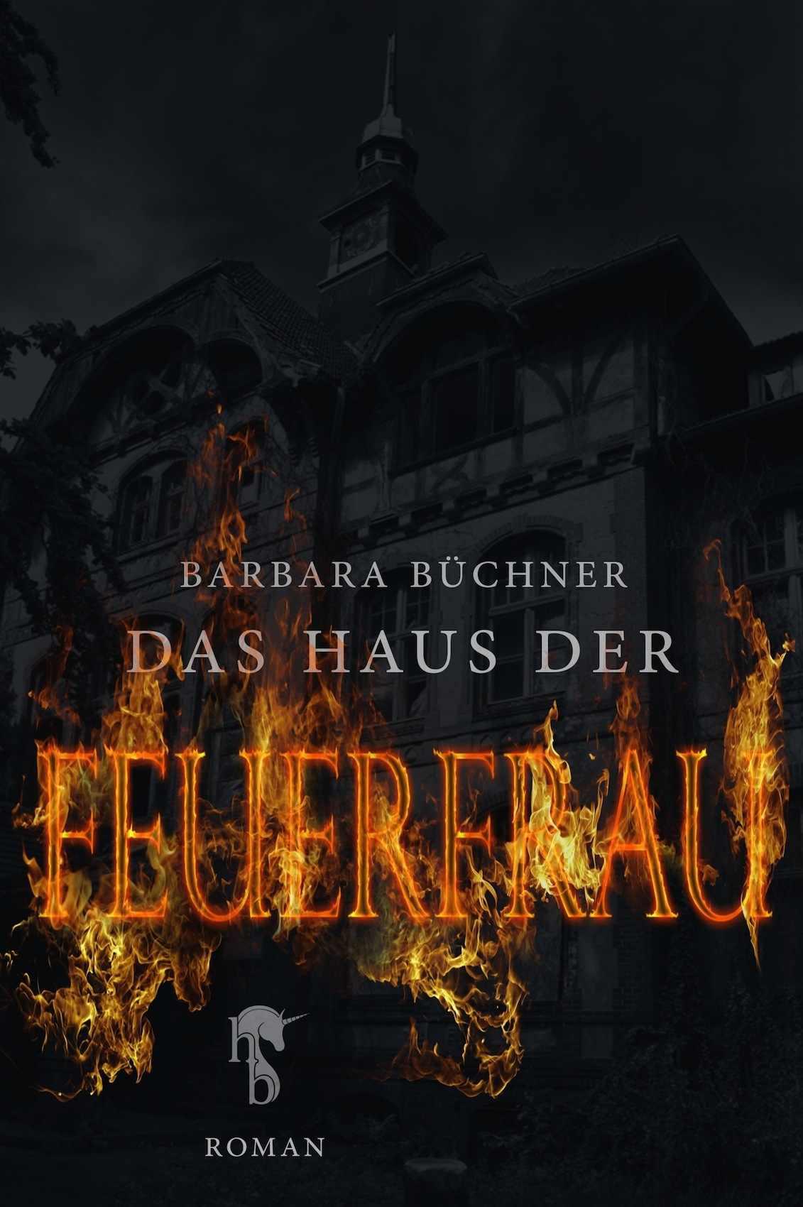 Das Haus der Feuerfrau