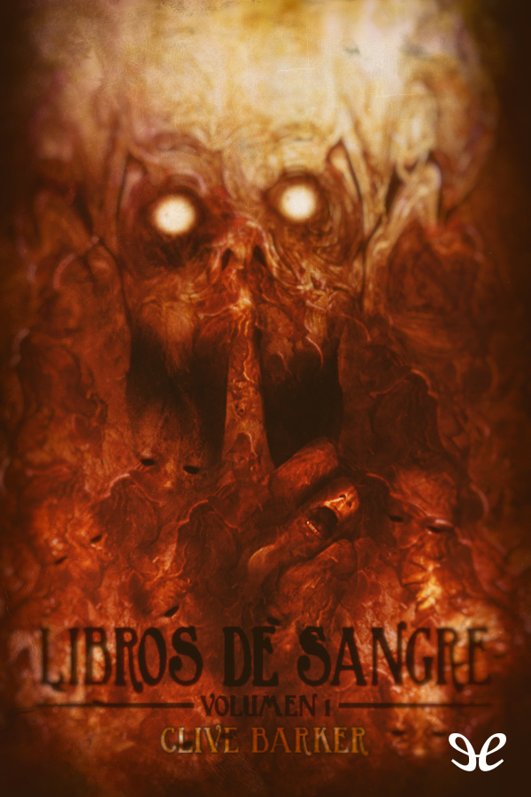 Libros de sangre vol. 1