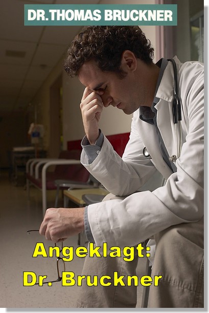 Angeklagt - Dr. Bruckner