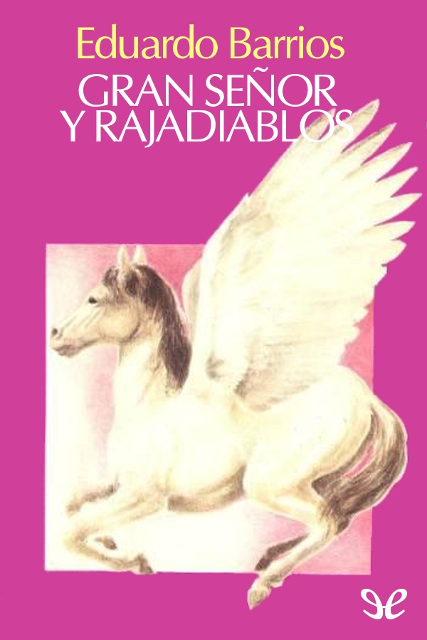 Gran señor y rajadiablos