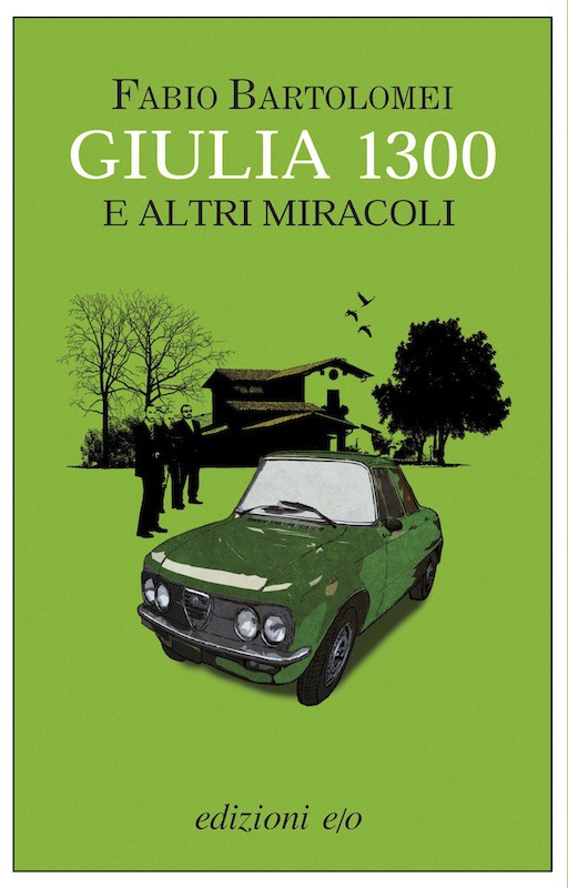 Giulia 1300 e altri miracoli