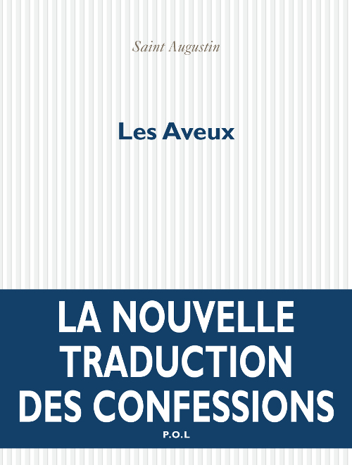 Les Aveux: Nouvelle Traduction Des Confessions