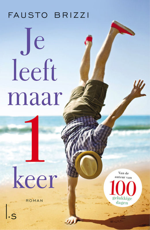 Je leeft maar 1 keer