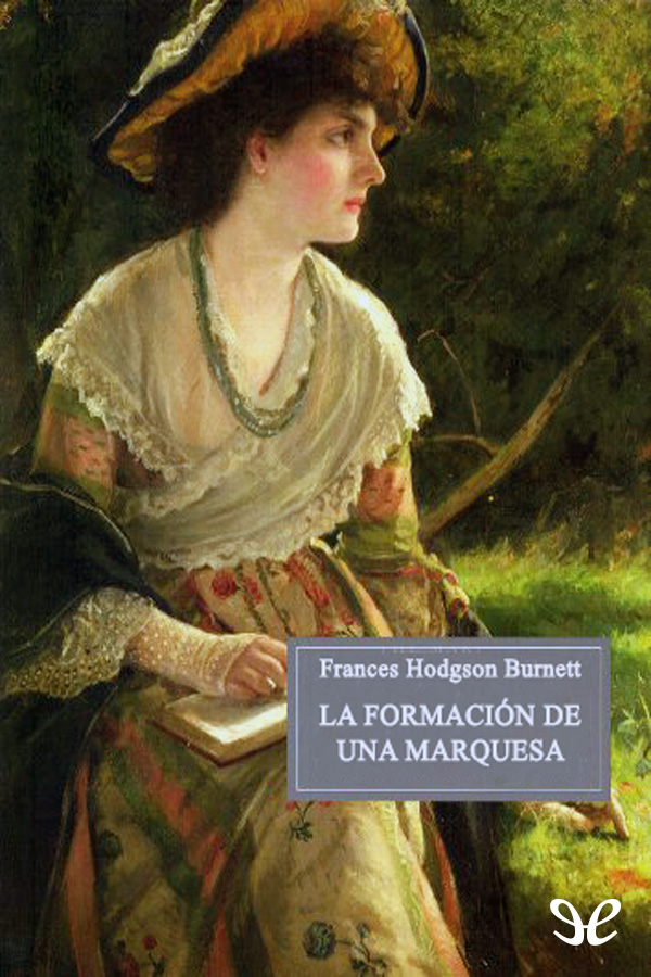 La formación de una marquesa