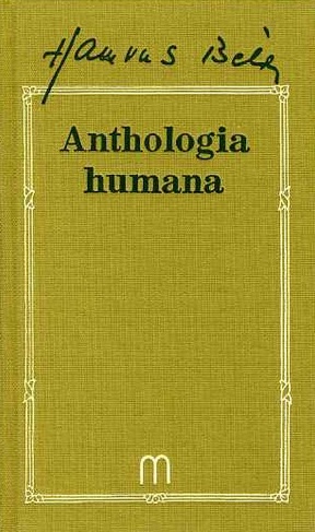 Anthologia Humana. 5000 év bölcsessége