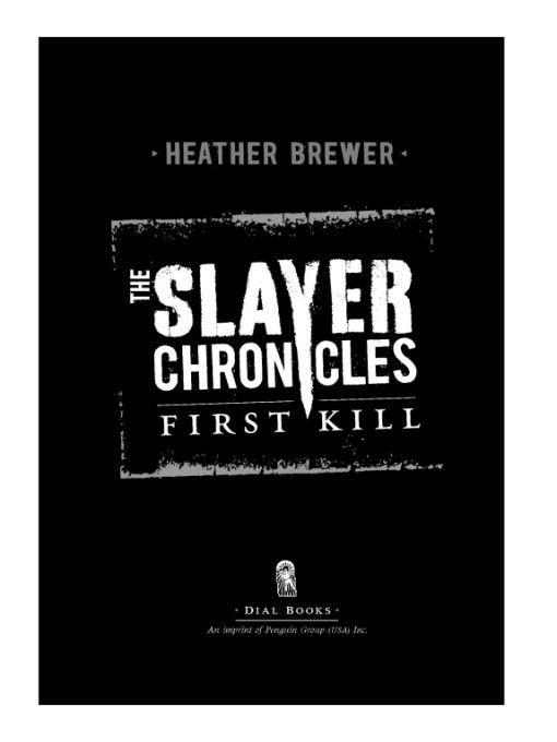 The Slayer Chronicles: First Kill