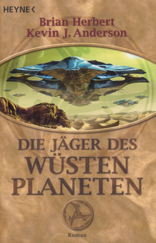 Dune 07 - Die Jäger des Wüstenplaneten