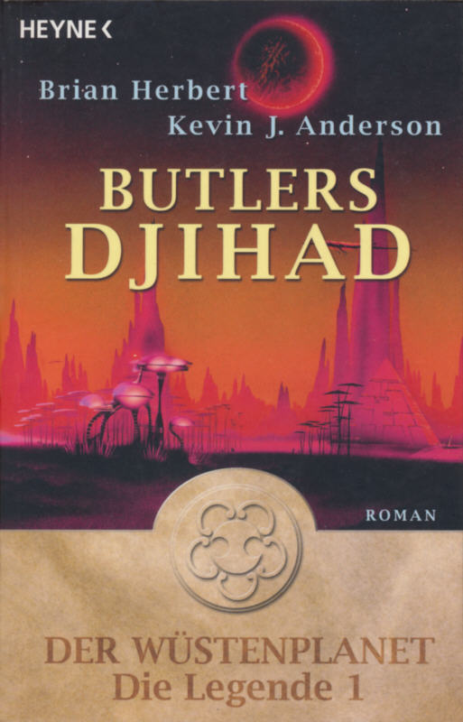 Dune Legenden 01 - Butlers Djihad